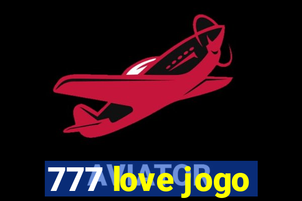 777 love jogo